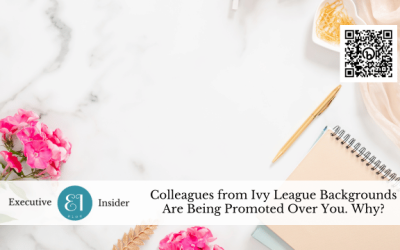 Colleagues from Ivy League Backgrounds Are Being Promoted Over You. Why?